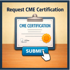 Click to Request for CME Certification
